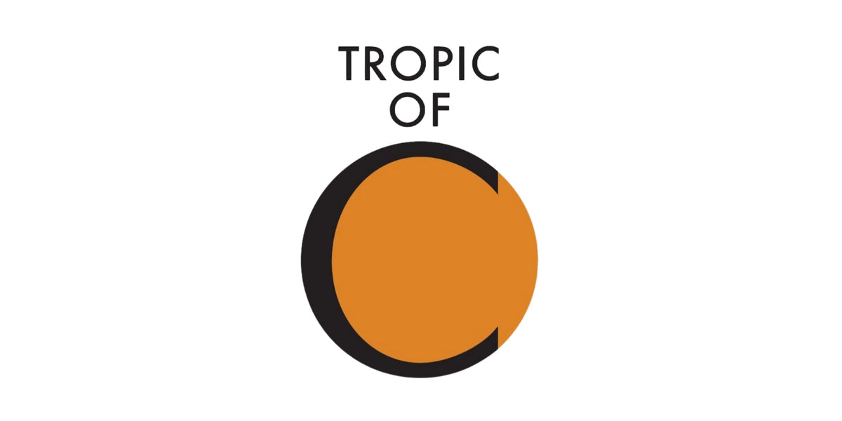 Tropic of C